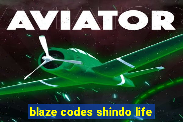 blaze codes shindo life